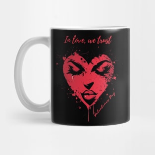 In love, we trust. A Valentines Day Celebration Quote With Heart-Shaped Woman Mug